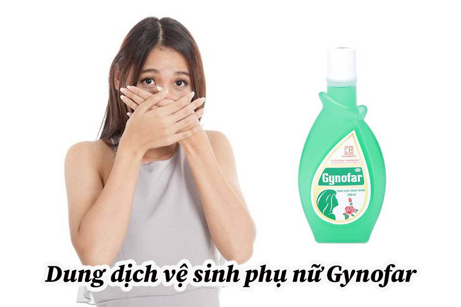 Dung dịch vệ sinh phụ nữ Gynofar